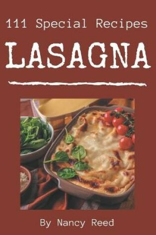 Cover of 111 Special Lasagna Recipes