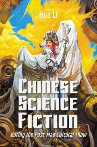 Cover of Chinese Science Fiction during the Post-Mao Cultural Thaw