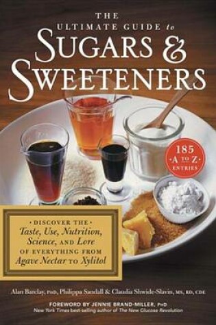 Cover of The Ultimate Guide to Sugars & Sweeteners