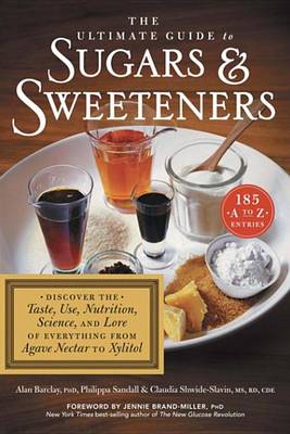 Book cover for The Ultimate Guide to Sugars & Sweeteners