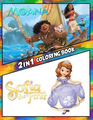 Book cover for 2 in 1 Coloring Book Moana and Sofia the First