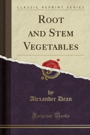 Cover of Root and Stem Vegetables (Classic Reprint)