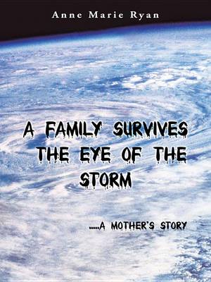 Book cover for A Family Survives the Eye of the Storm