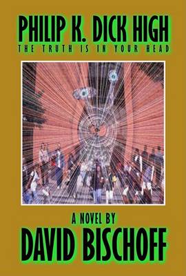 Book cover for Philip K. Dick High