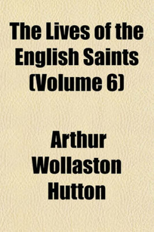 Cover of The Lives of the English Saints (Volume 6)