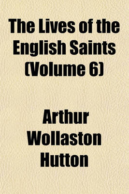 Book cover for The Lives of the English Saints (Volume 6)