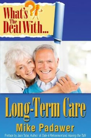 Cover of What's the Deal with Long-Term Care?