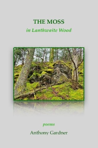 Cover of The Moss in Lanthwaite Wood