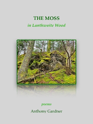 Book cover for The Moss in Lanthwaite Wood