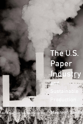 Book cover for The U. S. Paper Industry and Sustainable Production