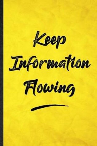 Cover of Keep Information Flowing