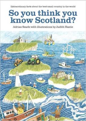 Book cover for So You Think You Know Scotland?