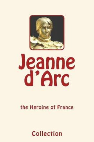 Cover of Jeanne d'Arc (Joan of Arc)