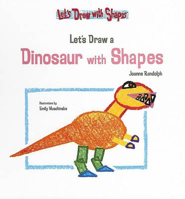 Book cover for Let's Draw a Dinosaur with Shapes