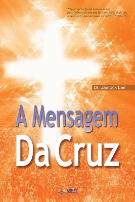 Book cover for A Mensagem da Cruz