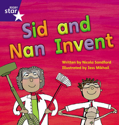 Book cover for Star Phonics: Sid and Nan Invent (Phase 3)