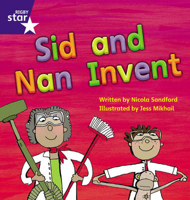 Cover of Star Phonics: Sid and Nan Invent (Phase 3)