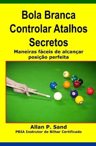 Cover of Bola Branca Controlar Atalhos Secretos