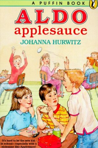 Cover of Hurwitz Johanna : Aldo Applesauce