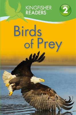 Cover of Kingfisher Readers: Birds of Prey (Level 2: Beginning to Read Alone)