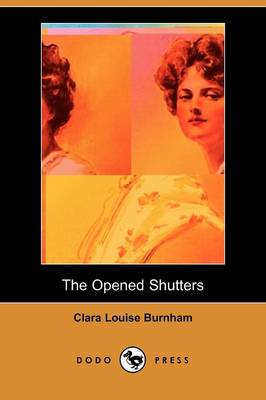 Book cover for The Opened Shutters (Dodo Press)