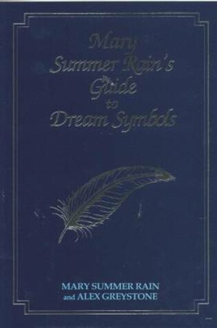 Cover of Mary Summer Rain's Guide to Dream Symbols