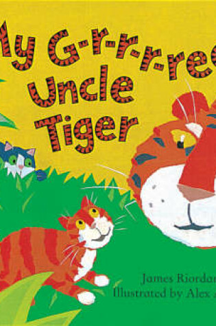 Cover of My Gr-R-R-Reat Uncle Tiger