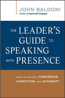 Book cover for The Leader's Guide to Speaking with Presence