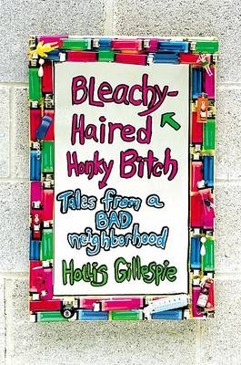 Book cover for Bleachy Haired Honky Bitch
