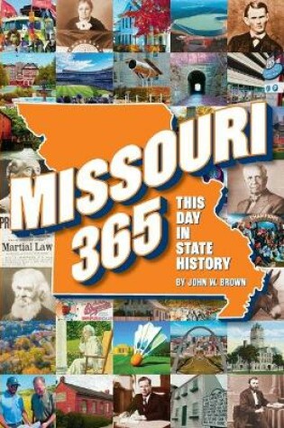 Cover of Missouri 365: This Day in State History
