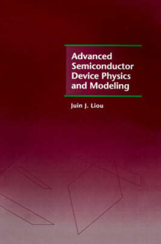 Cover of Advanced Semiconductor Device Physics and Modeling