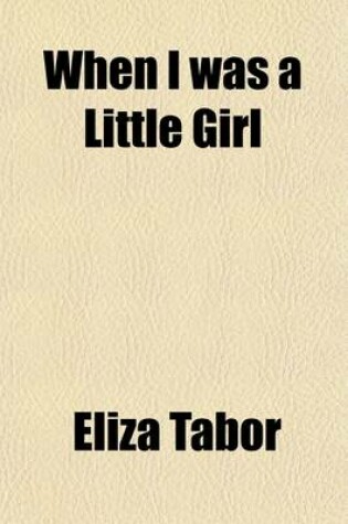 Cover of When I Was a Little Girl; Stories for Children