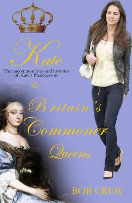 Book cover for Kate and Britain's Commoner Queens