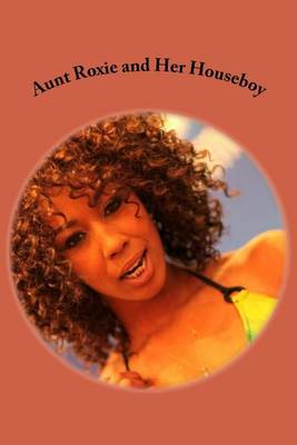 Book cover for Aunt Roxie and Her Houseboy