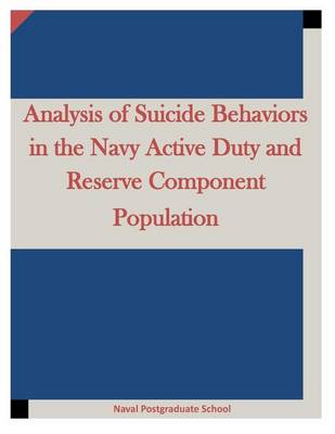 Book cover for Analysis of Suicide Behaviors in the Navy Active Duty and Reserve Component Population