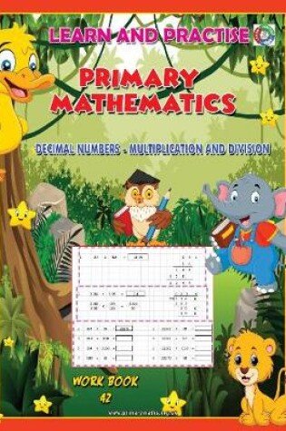 Cover of LEARN AND PRACTISE,   PRIMARY MATHEMATICS,   WORKBOOK  ~ 42