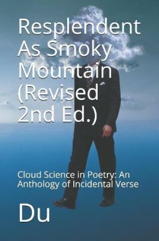 Cover of Resplendent As Smoky Mountain (Revised 2nd Ed.)