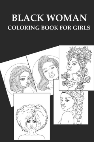 Cover of Black Woman Coloring Book For Girls