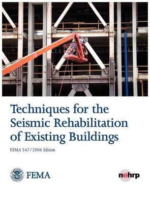 Book cover for Techniques for the Seismic Rehabilitation of Existing Buildings (Fema 547 - October 2006)