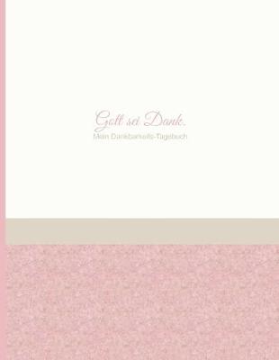Book cover for Mein Dankbarkeits-Tagebuch - Gott sei Dank.
