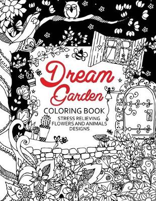 Book cover for Dream Garden Coloring BooK