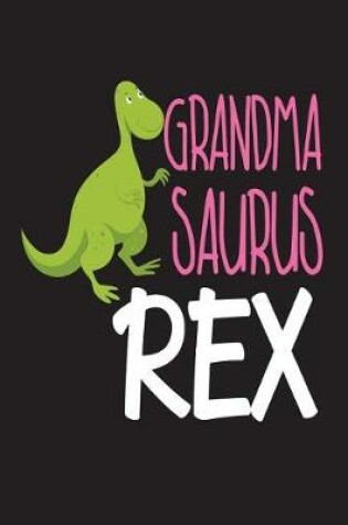 Cover of Grandmasaurus Rex