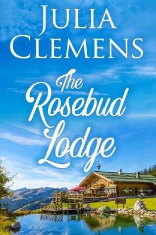 Cover of The Rosebud Lodge