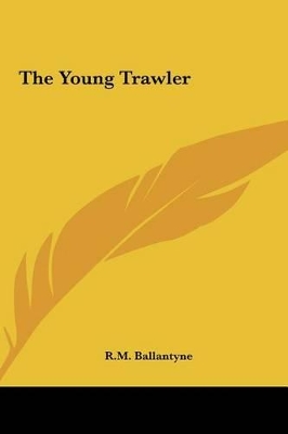 Book cover for The Young Trawler the Young Trawler