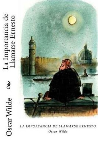 Cover of La Importancia de Llamarse Ernesto (Spanish Edition)