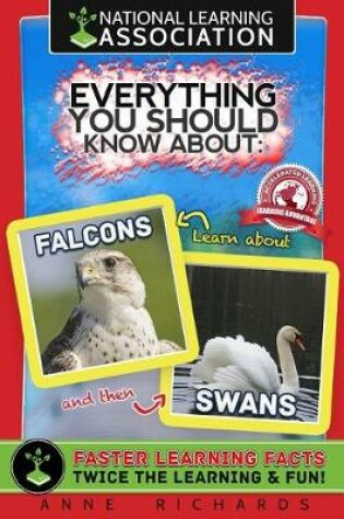 Cover of Everything You Should Know About Falcons and Swans