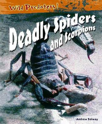 Book cover for Wild Predators! Deadly Spiders & Scorpions