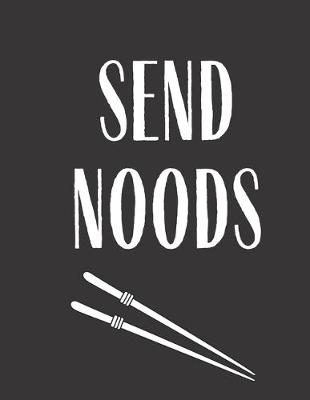 Book cover for Send Noods