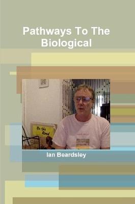 Book cover for Pathways To The Biological