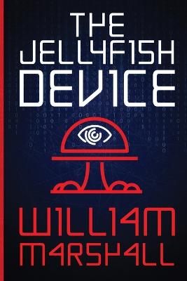 The Jellyfish Device by William Marshall